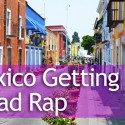 mexico getting bad wrap